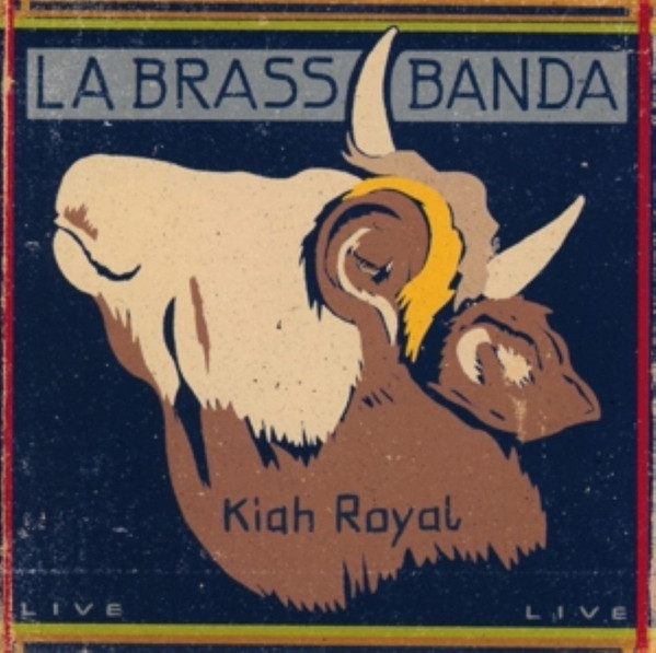 LaBrassBanda - Kiah Royal | RCA (88843096791)