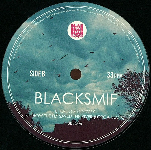 Blacksmif - How The Fly Saved The River | Blah Blah Blah Records (BBB006) - 2