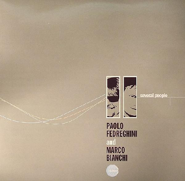 Paolo Fedreghini & Marco Bianchi - Several People | Schema (SCLP 387)