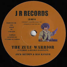 Jack Reuben & Ras Ranger - The Zulu Warrior | JR Records (J R 001) - main