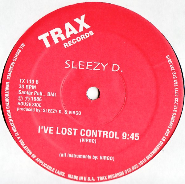 Sleezy D. - I've Lost Control | Trax Records (TX113) - 2