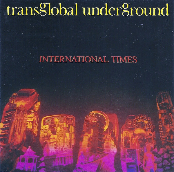 Transglobal Underground - International Times | Nation Records (477677 9) - main