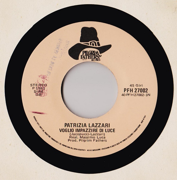 Patrizia Lazzari - Voglio Impazzire Di Luce | Pilgrim Fathers Records (PFH 27002) - 3 Patrizia Lazzari - Voglio Impazzire Di Luce | Pilgrim Fathers Records (PFH 27002) - 3