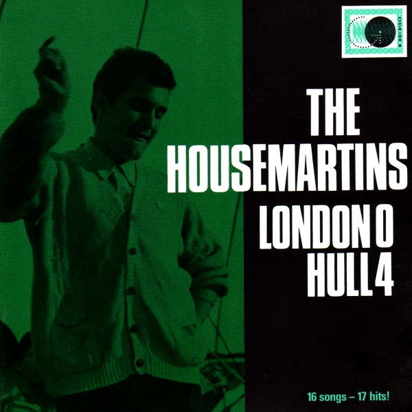 The Housemartins - London 0 Hull 4 | Go! Discs (828 347-2) - main