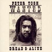 Peter Tosh - Wanted: Dread And Alive | EMI Brigadiers (CUNJ 39113)
