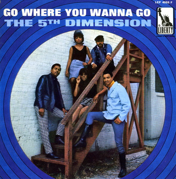 The Fifth Dimension - Go Where You Wanna Go | Liberty (LEP 4055 F)