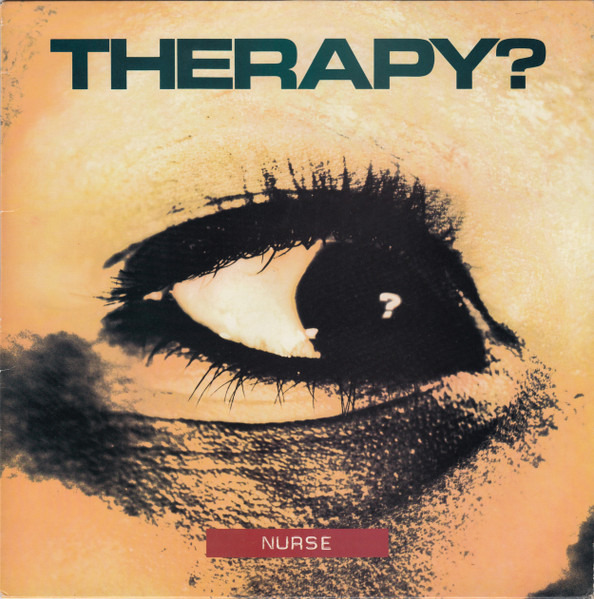 Therapy? - Nurse | A&M Records (540 044-1) - main Therapy? - Nurse | A&M Records (540 044-1) - main