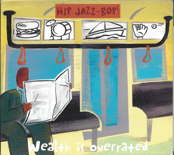 Various - Hip Jazz-Bop! Wealth Is Overrated | 1201 Music (CD 2108-2)