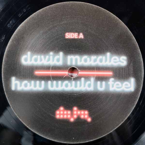 David Morales - How Would U Feel | Data Records (DATA106T) - 3 David Morales - How Would U Feel | Data Records (DATA106T) - 3
