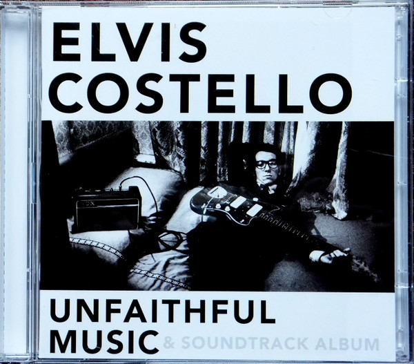 Elvis Costello - Unfaithful Music & Soundtrack Album | UMe (0602547523693)