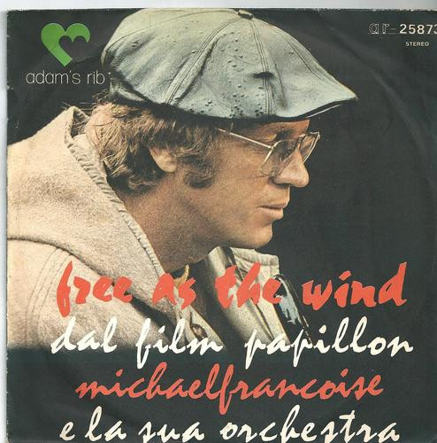 Michael Francoise - Free As The Wind (Dal Film Papillon) | Adam's Rib (AR-25873)