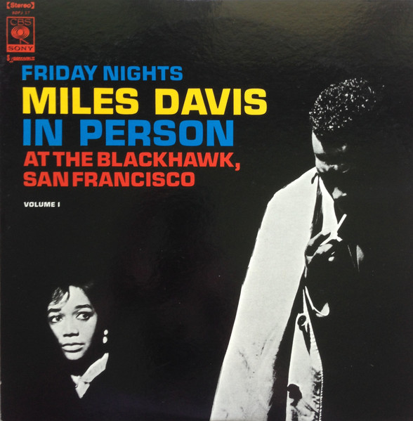 Miles Davis - In Person Friday Nights At The Blackhawk, San Francisco Volume 1 | CBS/Sony (SOPJ 17) - 2 Miles Davis - In Person Friday Nights At The Blackhawk, San Francisco Volume 1 | CBS/Sony (SOPJ 17) - 2