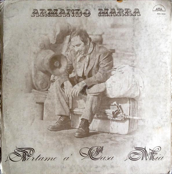 Armando Marra - Portame A' Casa Mia | ATA Records (NDL 0010)