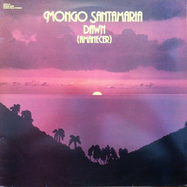 Mongo Santamaria - Dawn (Amanecer) | Vaya Records (JMVS-61)