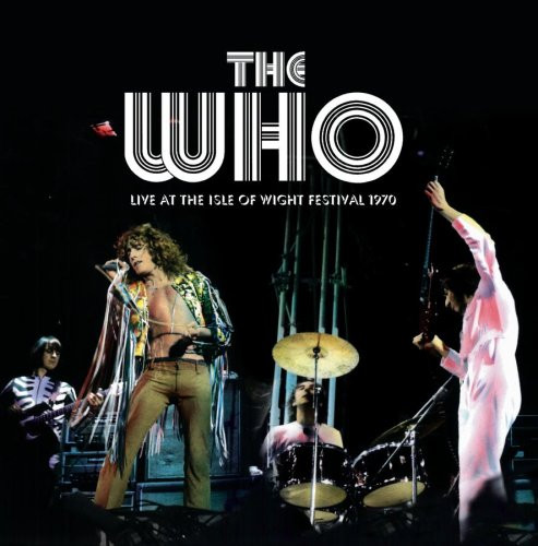 The Who - Live At The Isle Of Wight Festival 1970 | Earmark (42043)