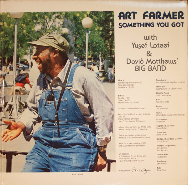 Art Farmer With Yusef Lateef & David Matthews Orchestra - Something You Got | CTI Records (CTI 7080) - 3 Art Farmer With Yusef Lateef & David Matthews Orchestra - Something You Got | CTI Records (CTI 7080) - 3