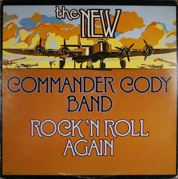 Commander Cody Band - Rock N' Roll Again | Arista (AL 4125) - main Commander Cody Band - Rock N' Roll Again | Arista (AL 4125) - main