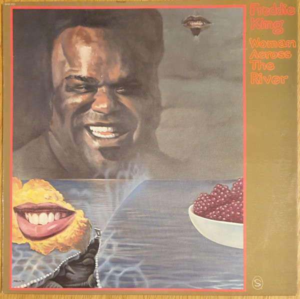 Freddie King - Woman Across The River | Shelter Records (SHE-727) - main