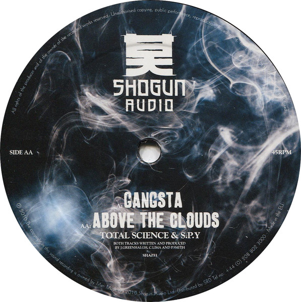 S.P.Y. & Total Science - Gangsta / Above The Clouds | Shogun Audio (SHA033) - 2