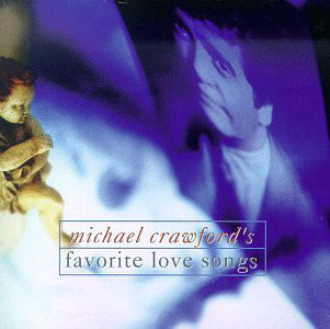 Michael Crawford - Michael Crawford's Favorite Love Songs | Atlantic (82697-2) - main Michael Crawford - Michael Crawford's Favorite Love Songs | Atlantic (82697-2) - main