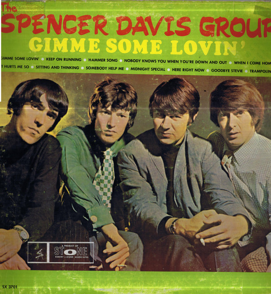 The Spencer Davis Group - Gimme Some Lovin' | Stone Records (SX-3701) - main The Spencer Davis Group - Gimme Some Lovin' | Stone Records (SX-3701) - main