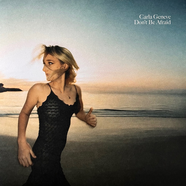 Carla Geneve - Don't Be Afraid | Dot Dash (DASH090LP) - main Carla Geneve - Don't Be Afraid | Dot Dash (DASH090LP) - main