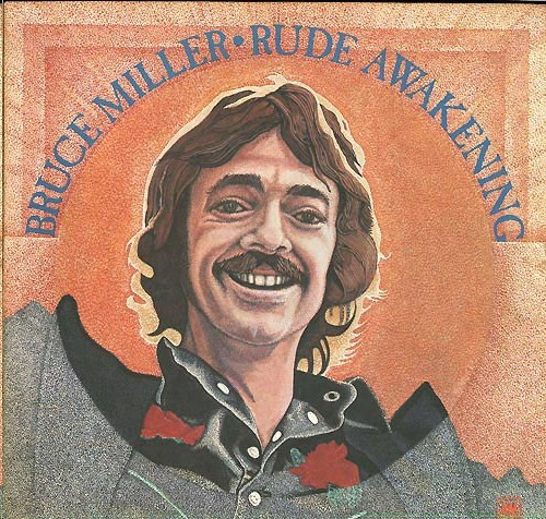 Bruce Miller - Rude Awakening | A&M Records (SP-9018)