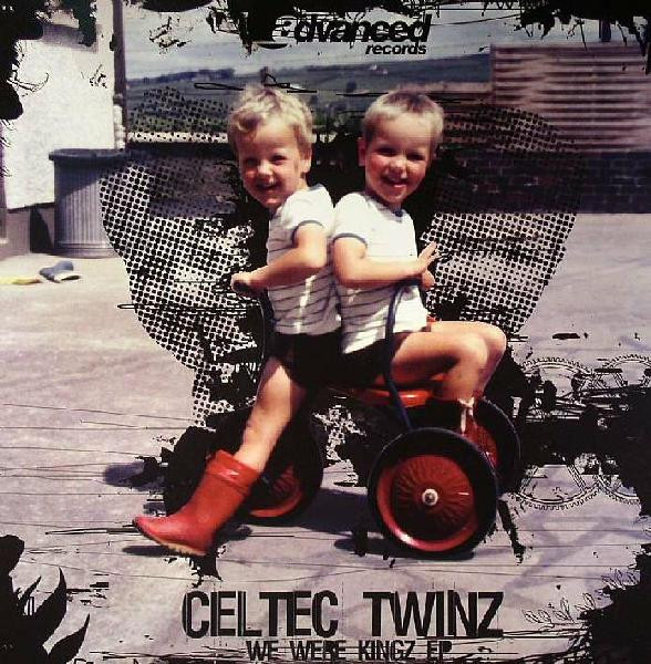 Celtec Twinz - We Were Kingz EP | Advanced (Advanced 024)