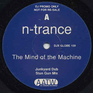 N-Trance - The Mind Of The Machine | All Around The World (12DJ GLOBE 159X) - main