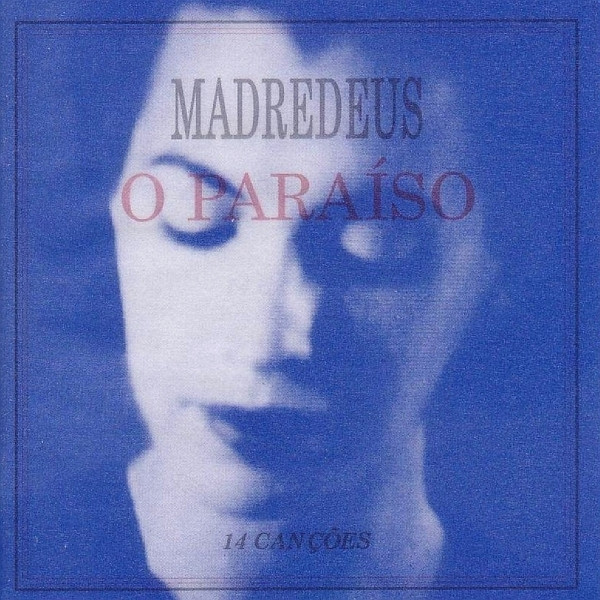 Madredeus - O Paraíso | EMI (7243 823102 2 8) - 2 Madredeus - O Paraíso | EMI (7243 823102 2 8) - 2
