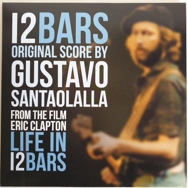 Gustavo Santaolalla - 12 Bars (From The Film Eric Clapton: Life In 12 Bars) | Music On Vinyl (MOVATM242) Gustavo Santaolalla - 12 Bars (From The Film Eric Clapton: Life In 12 Bars) | Music On Vinyl (MOVATM242)