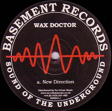 Wax Doctor - A New Direction / Herbal Tekno | Basement Records (BRSSCL1) - main