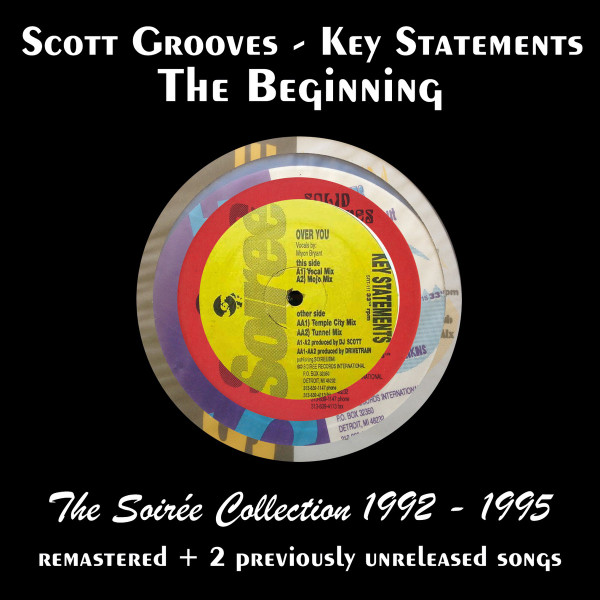 Scott Grooves - Key Statements - The Beginning The Soiree Collection 1992-1995 | Soiree Records International (none) - main Scott Grooves - Key Statements - The Beginning The Soiree Collection 1992-1995 | Soiree Records International (none) - main
