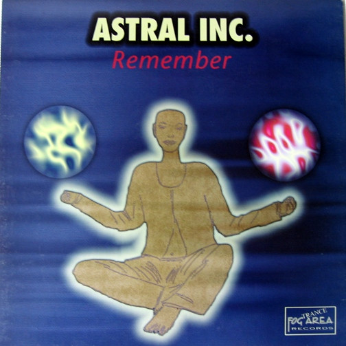 Astral Inc. - Remember | Fog Area Trance (FogTrance 142) - main