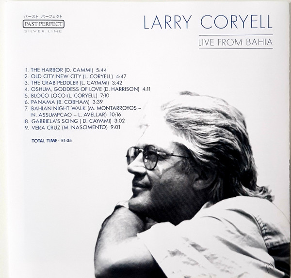 Larry Coryell - Live From Bahia | Past Perfect Silver Line (205710-203) - 4