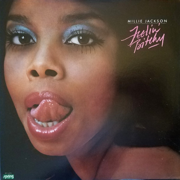 Millie Jackson - Feelin' Bitchy | Spring Records (SP-1-6715) - main Millie Jackson - Feelin' Bitchy | Spring Records (SP-1-6715) - main