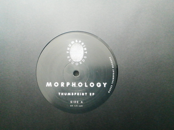 Morphology - Thumbprint EP | Thumbprint Records (Thumbprint001)