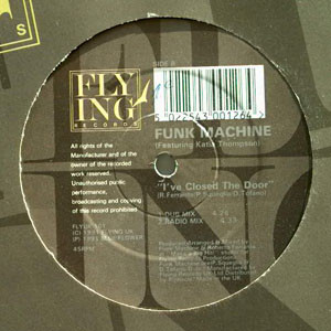 Funk Machine Featuring Katia Thompson - I've Closed The Door | Flying Records (FLYUK 10T) - main Funk Machine Featuring Katia Thompson - I've Closed The Door | Flying Records (FLYUK 10T) - main