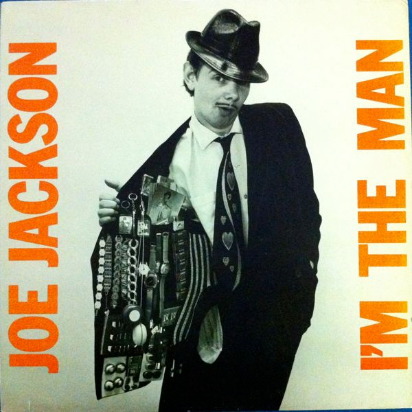 Joe Jackson - I'm The Man | A&M Records (AMLH 64794)