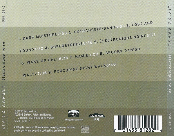 Eivind Aarset - Électronique Noire | Jazzland Recordings (558 128-2) - 2