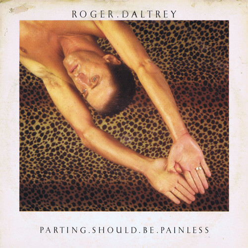 Roger Daltrey - Parting Should Be Painless | WEA (250 298-1)