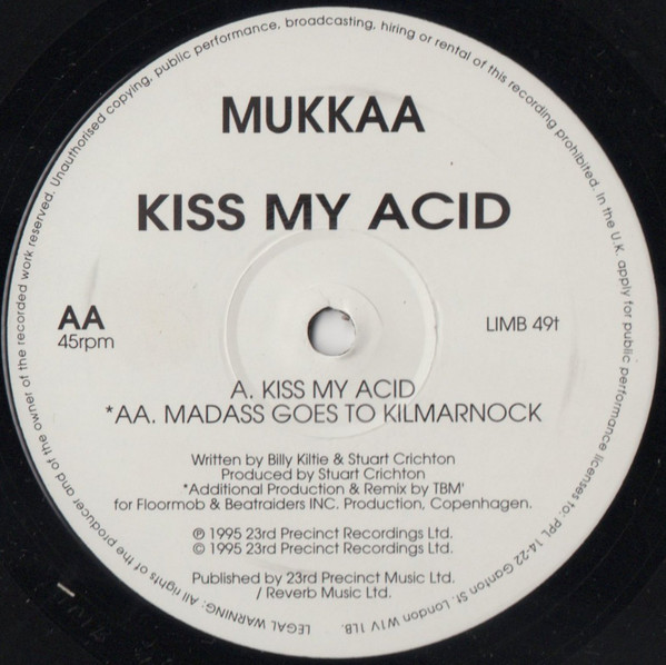 Mukkaa - Kiss My Acid | Limbo Records (LIMB 49t)