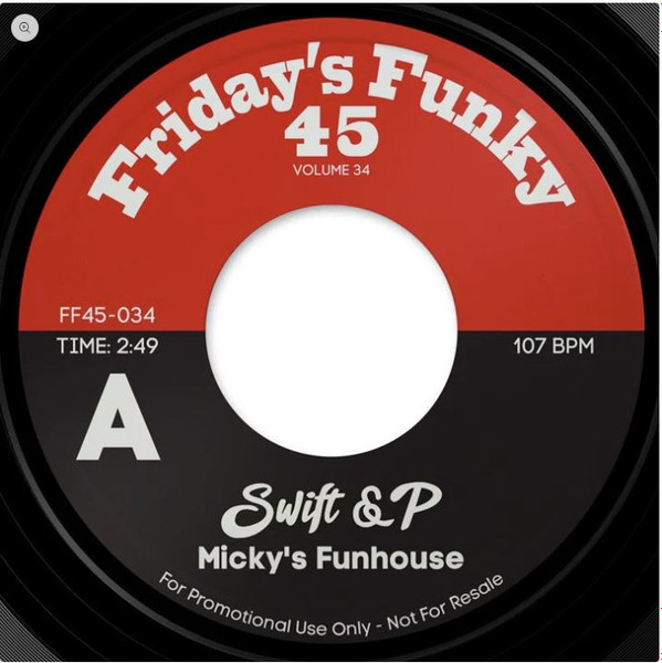 Swift & P - Micky's Funhouse | Friday's Funky 45 (FF45-034) - main Swift & P - Micky's Funhouse | Friday's Funky 45 (FF45-034) - main