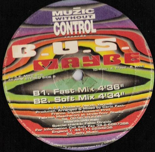 B.U.S. - Maybe | Muzic Without Control Records (MWC 015) - 3 B.U.S. - Maybe | Muzic Without Control Records (MWC 015) - 3