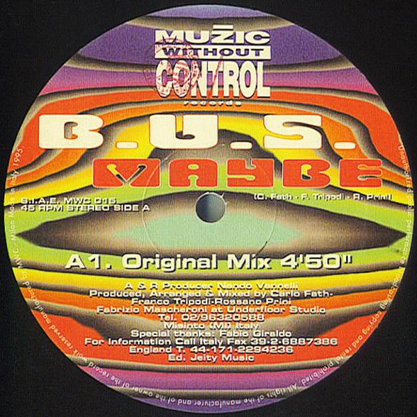B.U.S. - Maybe | Muzic Without Control Records (MWC 015)