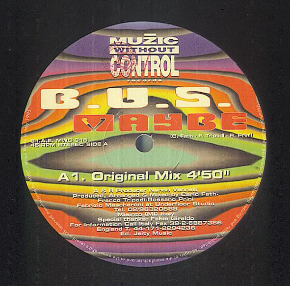 B.U.S. - Maybe | Muzic Without Control Records (MWC 015) - 2 B.U.S. - Maybe | Muzic Without Control Records (MWC 015) - 2