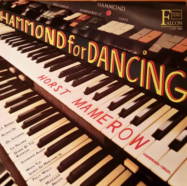 Horst Mamerow - Hammond For Dancing | Falcon (L-ST 7051)