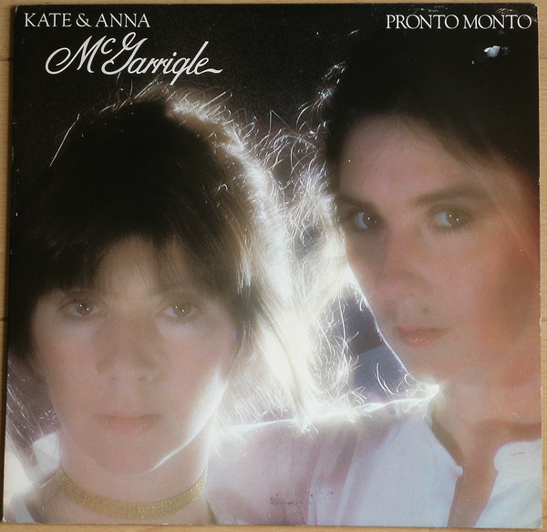 Kate & Anna McGarrigle - Pronto Monto | Warner Bros. Records (K56561) - main