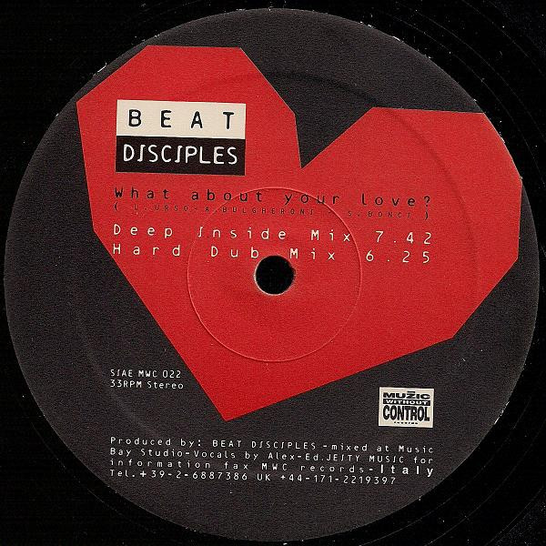 Beat Disciples - What About Your Love | Muzic Without Control Records (MWC 022) - 2