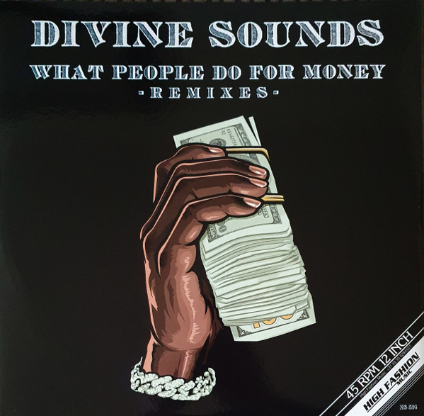 Divine Sounds - What People Do For Money (Remixes) | High Fashion Music (MS 524)